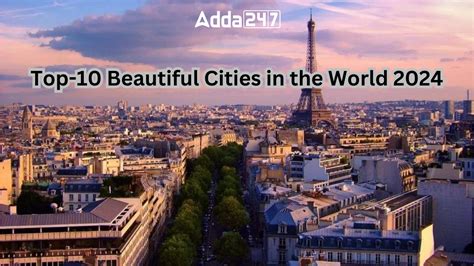 Most Beautiful Cities in the World 2024 .